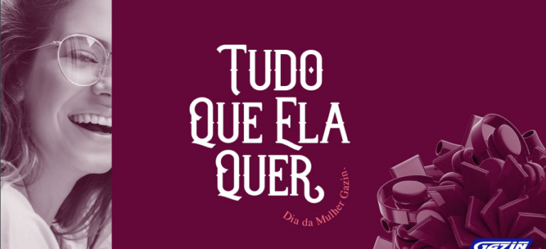 Tudo o que ela quer, conheça a nova promoção do Dia da Mulher