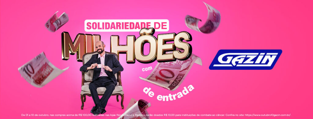 Outubro é 10 na Gazin: tem Solidariedade de milhões e Ofertas Imperdíveis